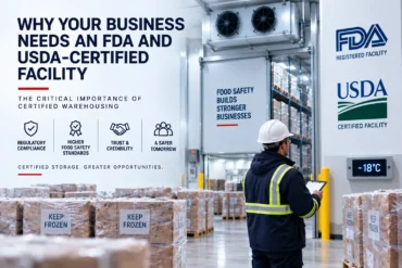FDA and USDA certified warehouse for food and temperature-sensitive products